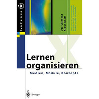 Lernen organisieren: Medien, Module, Konzepte [Hardcover]