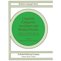 Linguistic Categories: Auxiliaries and Related Puzzles: Volume Two: The Scope, O [Hardcover]