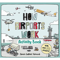 Lonely Planet Kids How Airports Work Activity Book 1 [Paperback]