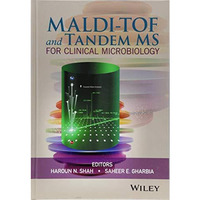 MALDI-TOF and Tandem MS for Clinical Microbiology [Hardcover]
