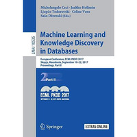 Machine Learning and Knowledge Discovery in Databases: European Conference, ECML [Paperback]
