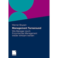 Management Turnaround: Wie Manager durch Enzymisches Management wieder wirksam w [Paperback]