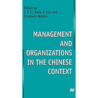 Management and Organizations in the Chinese Context [Hardcover]