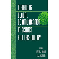 Managing Global Communication in Science and Technology [Hardcover]
