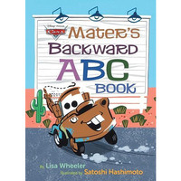 Mater's Backward ABC Book (Disney/Pixar Cars 3) [Hardcover]