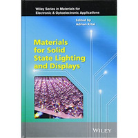 Materials for Solid State Lighting and Displays [Hardcover]