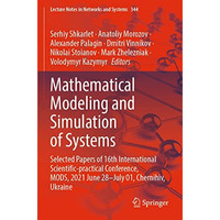 Mathematical Modeling and Simulation of Systems: Selected Papers of 16th Interna [Paperback]