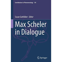 Max Scheler in Dialogue [Hardcover]