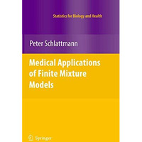 Medical Applications of Finite Mixture Models [Hardcover]