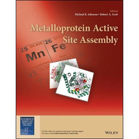 Metalloprotein Active Site Assembly [Hardcover]