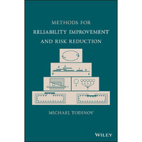 Methods for Reliability Improvement and Risk Reduction [Hardcover]