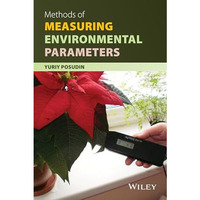 Methods of Measuring Environmental Parameters [Hardcover]