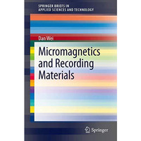 Micromagnetics and Recording Materials [Paperback]