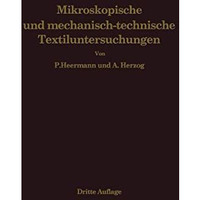 Mikroskopische und mechanisch-technische Textiluntersuchungen [Paperback]
