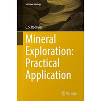 Mineral Exploration: Practical Application [Hardcover]