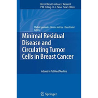 Minimal Residual Disease and Circulating Tumor Cells in Breast Cancer [Paperback]