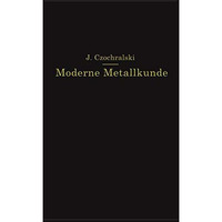 Moderne Metallkunde in Theorie und Praxis [Paperback]