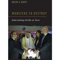 Monsters to Destroy: Understanding the War on Terror [Paperback]