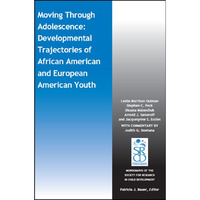 Moving Through Adolescence: Developmental Trajectories of African American and E [Paperback]