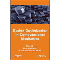 Multidisciplinary Design Optimization in Computational Mechanics [Hardcover]
