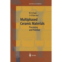 Multiphased Ceramic Materials: Processing and Potential [Paperback]