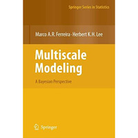 Multiscale Modeling: A Bayesian Perspective [Paperback]