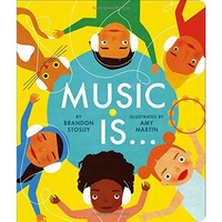 Music Is . . . [Board book]