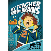 My Teacher Fried My Brains [Paperback]
