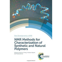 NMR Methods for Characterization of Synthetic and Natural Polymers [Hardcover]