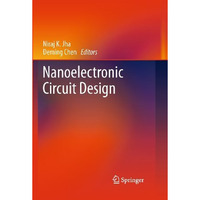 Nanoelectronic Circuit Design [Paperback]