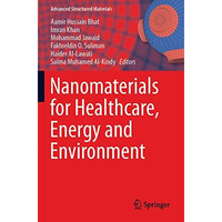 Nanomaterials for Healthcare, Energy and Environment [Paperback]