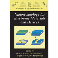 Nanotechnology for Electronic Materials and Devices [Paperback]