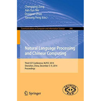 Natural Language Processing and Chinese Computing: Third CCF Conference, NLPCC 2 [Paperback]