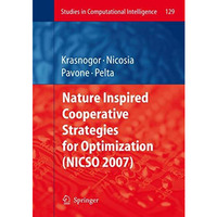 Nature Inspired Cooperative Strategies for Optimization (NICSO 2007) [Paperback]