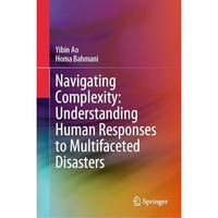Navigating Complexity: Understanding Human Responses to Multifaceted Disasters [Hardcover]