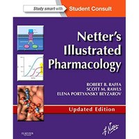 Netter's Illustrated Pharmacology Updated Edition: with Student Consult Access [Paperback]