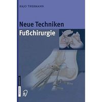 Neue Techniken Fusschirurgie [Paperback]
