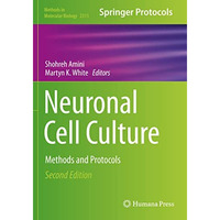 Neuronal Cell Culture: Methods and Protocols [Paperback]