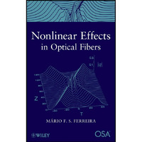 Nonlinear Effects in Optical Fibers [Hardcover]