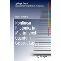 Nonlinear Photonics in Mid-infrared Quantum Cascade Lasers [Hardcover]