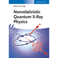 Nonrelativistic Quantum X-Ray Physics [Hardcover]