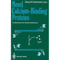 Novel Calcium-Binding Proteins: Fundamentals and Clinical Implications [Paperback]
