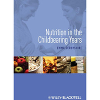 Nutrition in the Childbearing Years [Paperback]