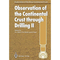 Observation of the Continental Crust through Drilling II: Proceedings of the Int [Paperback]