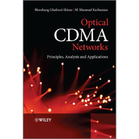Optical CDMA Networks: Principles, Analysis and Applications [Hardcover]