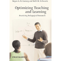 Optimizing Teaching and Learning: Practicing Pedagogical Research [Hardcover]