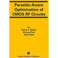 Parasitic-Aware Optimization of CMOS RF Circuits [Paperback]