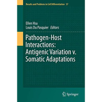 Pathogen-Host Interactions: Antigenic Variation v. Somatic Adaptations [Hardcover]