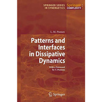 Patterns and Interfaces in Dissipative Dynamics [Hardcover]