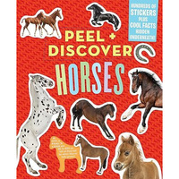 Peel + Discover: Horses [Paperback]